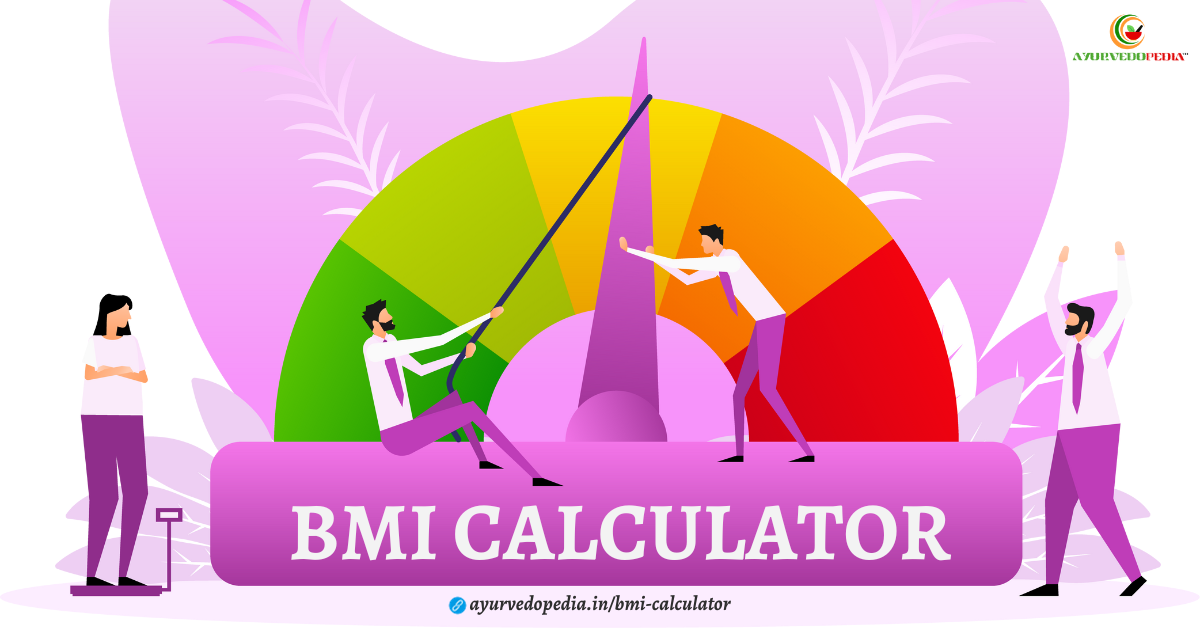 BMI Calculator - Ayurvedopedia